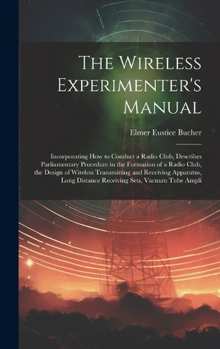 Cover image for The Wireless Experimenter's Manual