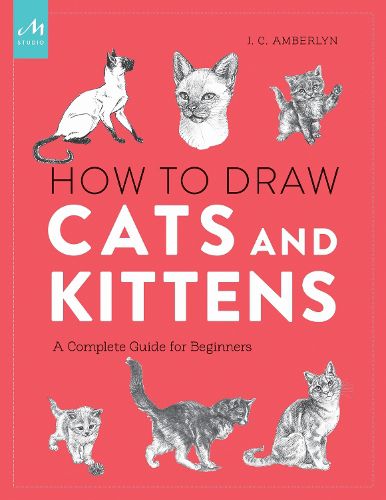 Cover image for How to Draw Cats and Kittens: A Complete Guide for Beginners