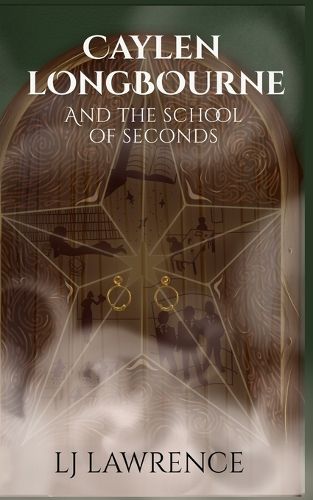 Cover image for Caylen Longbourne and the School of Seconds