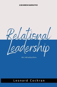 Cover image for Relational Leadership
