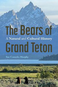 Cover image for The Bears of Grand Teton