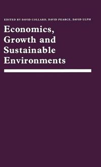 Cover image for Economics, Growth and Sustainable Environments: Essays in Memory of Richard Lecomber