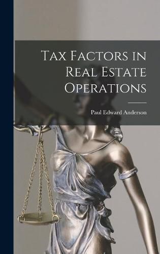 Cover image for Tax Factors in Real Estate Operations