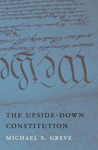 Cover image for The Upside-Down Constitution