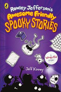 Cover image for Rowley Jefferson's Awesome Friendly Spooky Stories