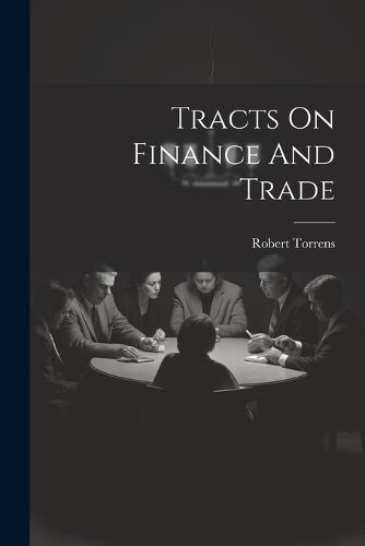 Tracts On Finance And Trade