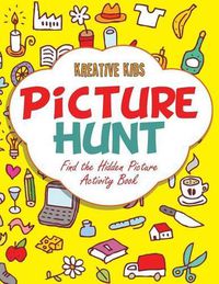 Cover image for Picture Hunt: Find the Hidden Picture Activity Book