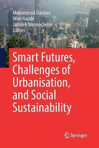 Smart Futures, Challenges of Urbanisation, and Social Sustainability