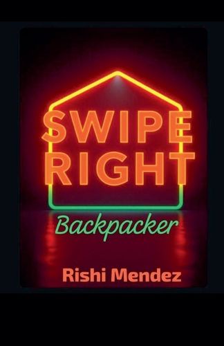Cover image for Swipe Right Backpacker