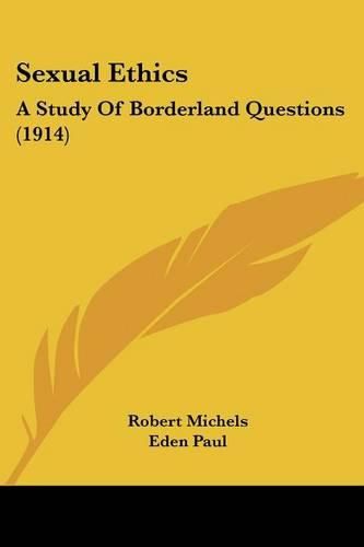 Cover image for Sexual Ethics: A Study of Borderland Questions (1914)