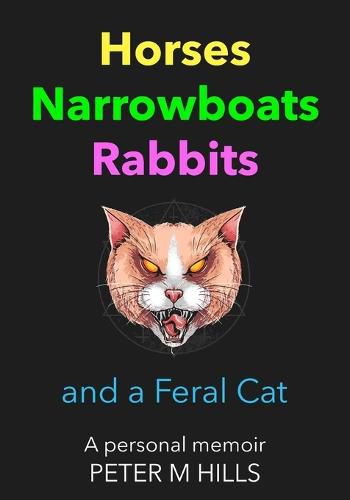 Horses, Narrowboats, Rabbits and a Feral Cat (Colour Edition)