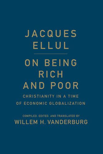 On Being Rich and Poor: Christianity in a Time of Economic Globalization