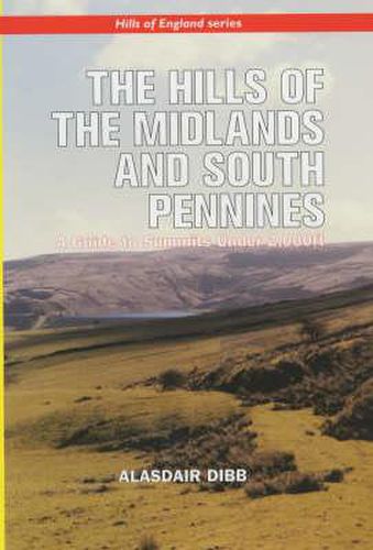 Cover image for The Hills of the Midlands and South Pennines: A Guide to Summits Under 2000ft