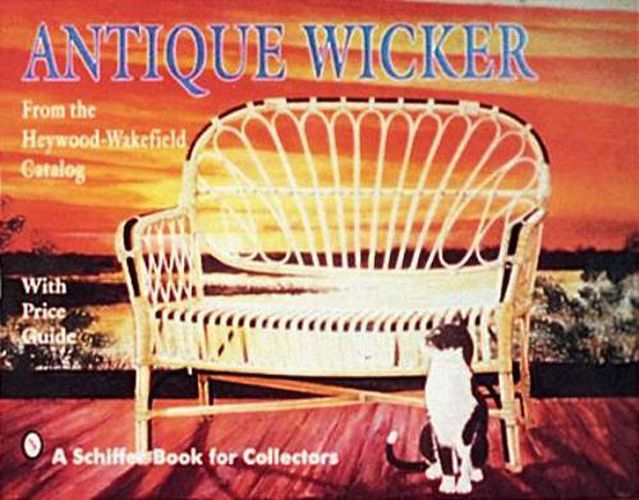 Cover image for Antique Wicker: From the Heywood-Wakefield Catalog