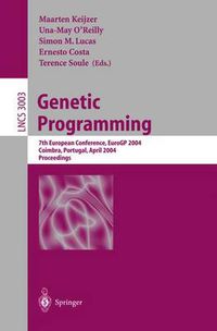 Cover image for Genetic Programming: 7th European Conference, EuroGP 2004, Coimbra, Portugal, April 5-7, 2004, Proceedings