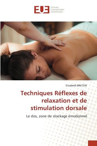 Cover image for Techniques Reflexes de relaxation et de stimulation dorsale