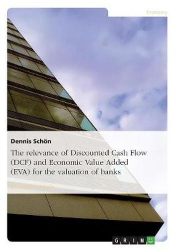 Cover image for The relevance of Discounted Cash Flow (DCF) and Economic Value Added (EVA) for the valuation of banks