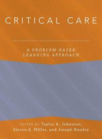 Cover image for Critical Care: A Problem-Based Learning Approach