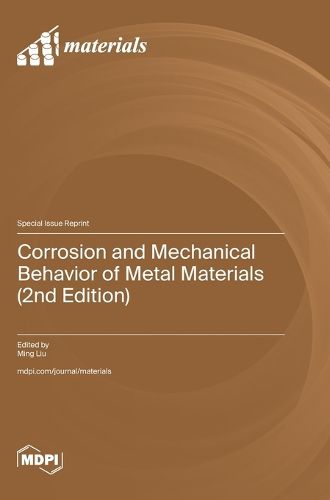 Cover image for Corrosion and Mechanical Behavior of Metal Materials (2nd Edition)
