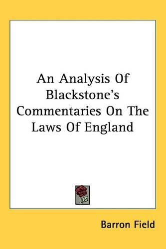 Cover image for An Analysis Of Blackstone's Commentaries On The Laws Of England