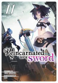 Cover image for Reincarnated as a Sword (Light Novel) Vol. 11