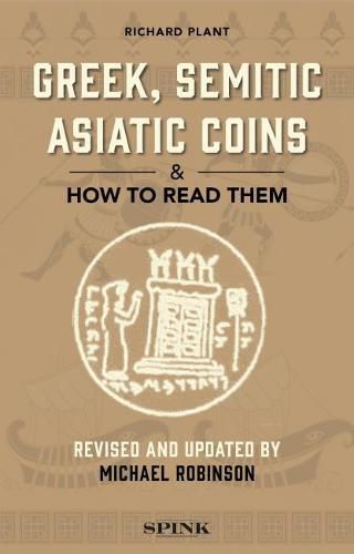 Cover image for Greek, Semitic Asiatic Coins and How to Read Them