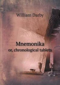 Cover image for Mnemonika or, chronological tablets