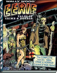 Cover image for Wally Wood: Eerie Tales of Crime & Horror