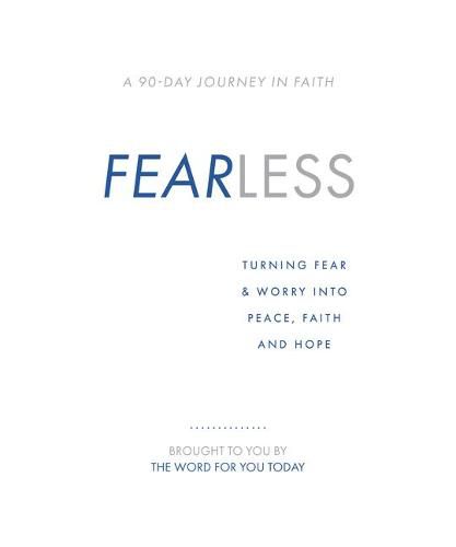 Cover image for Fearless: Turning Fear & Worry Into Peace, Faith and Hope