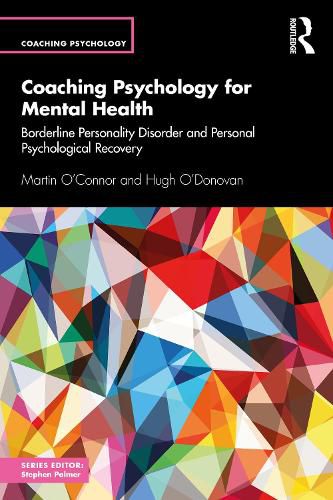 Cover image for Coaching Psychology for Mental Health: Borderline Personality Disorder and Personal Psychological Recovery