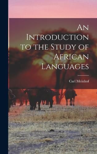 Cover image for An Introduction to the Study of African Languages