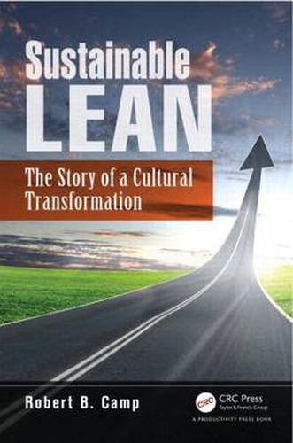 Sustainable Lean: The Story of a Cultural Transformation