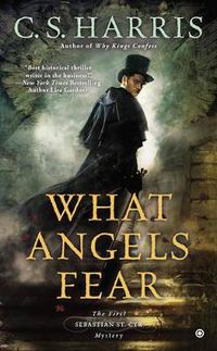 Cover image for What Angels Fear: A Sebastian St. Cyr Mystery