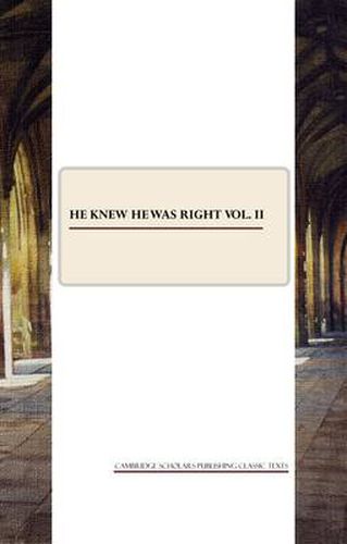 Cover image for He Knew He Was Right vol. II