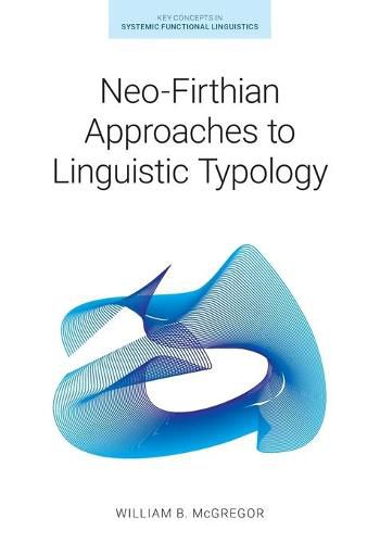 Cover image for Neo-Firthian Approaches to Linguistic Typology