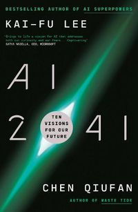 Cover image for AI 2041: Ten Visions for Our Future