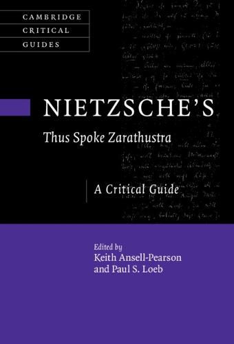 Nietzsche's 'Thus Spoke Zarathustra': A Critical Guide