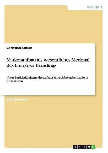 Cover image for Markenaufbau ALS Wesentliches Merkmal Des Employer Brandings