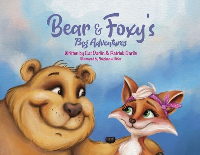 Cover image for Bear & Foxy's Big Adventures