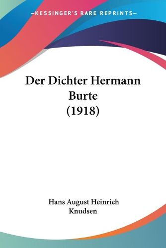 Cover image for Der Dichter Hermann Burte (1918)