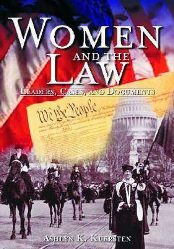 Cover image for Women and the Law: Leaders, Cases, and Documents