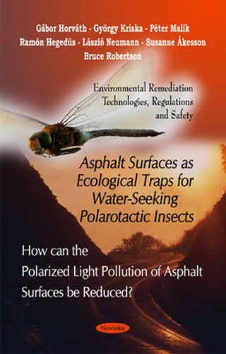 Cover image for Asphalt Surfaces as Ecological Traps for Water-Seeking Polarotactic Insects