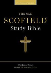 Cover image for The Old Scofield Study Bible, KJV, Classic Edition, Bonded Leather Burgundy