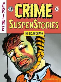 Cover image for The EC Archives: Crime Suspenstories Volume 4