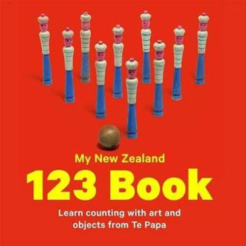 Cover image for My New Zealand 123 Book: Learn counting with art and objects from Te Papa