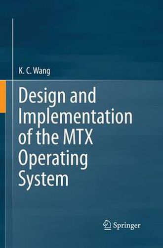 Cover image for Design and Implementation of the MTX Operating System