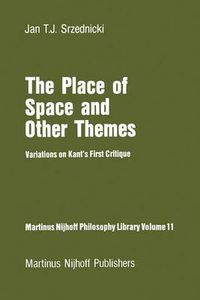 Cover image for The Place of Space and Other Themes: Variations on Kant's First Critique