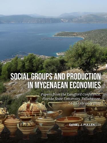 Cover image for Social Groups and Production in Mycenaean Economies