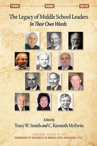 Cover image for The Legacy of Middle School Leaders: In Their Own Words