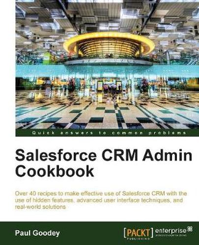 Cover image for Salesforce CRM Admin Cookbook